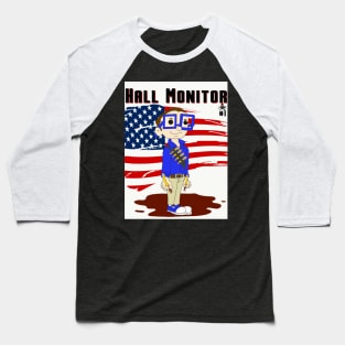 Hall Monitor Baseball T-Shirt